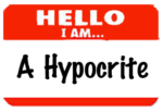 I am a Hypocrite