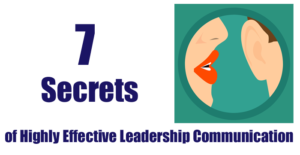 Leadership Breakthroughs Archives - List Format 232 7 Secrets of Highly Effective Leadership Communication