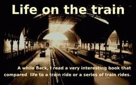 Life on The Train