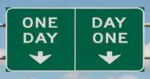 Day one- One Day Sign