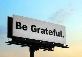 Be Grateful.